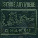 Strike Anywhere : Chorus Of One